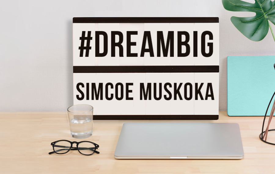 #DreamBigSimcoeMuskoka