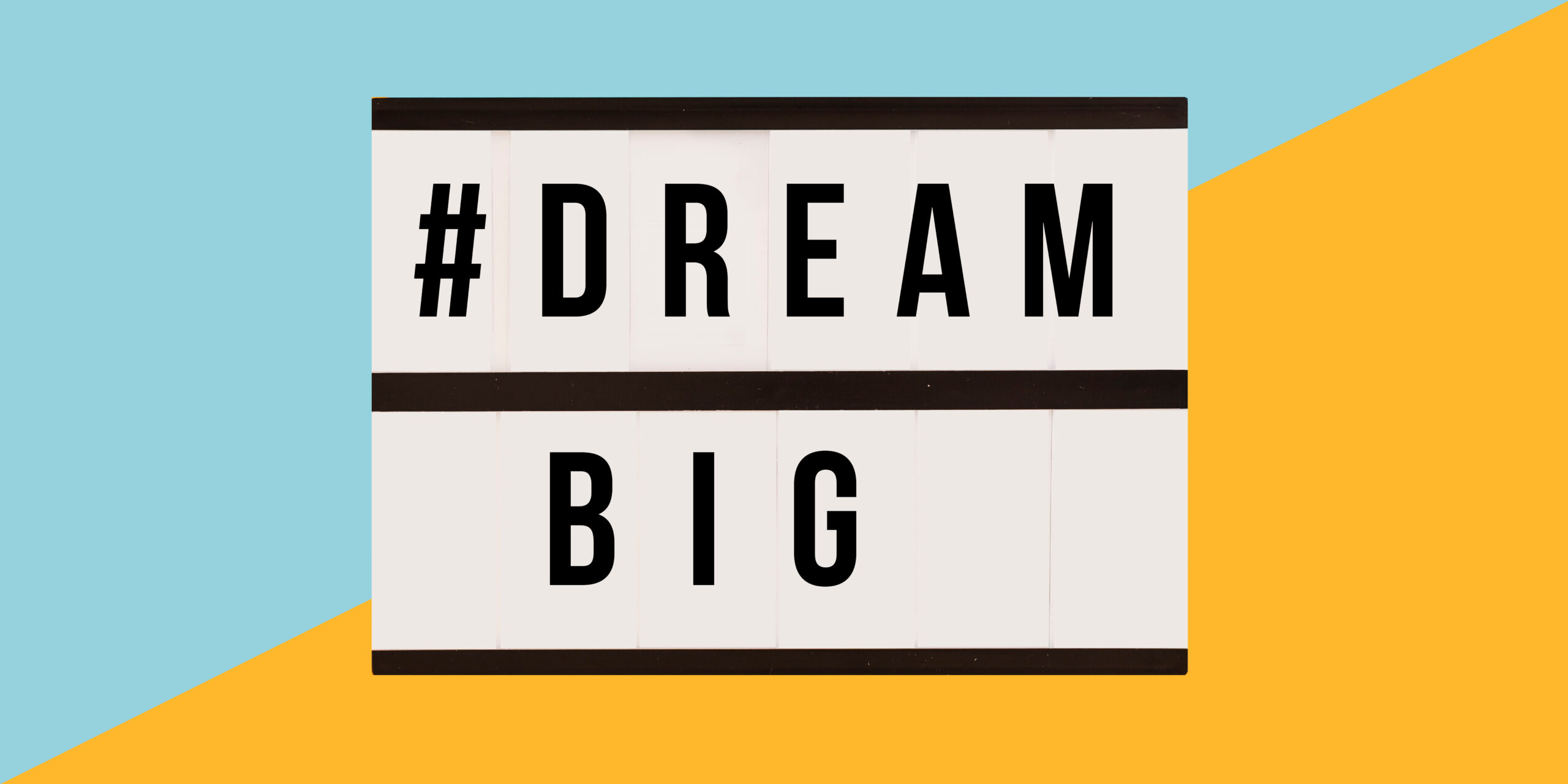 Backlit Sign: #DreamBig Career Discovery Expo